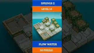 SPRINGS 2 _ LEVEL 13 _ FLOW WATER 3D PUZZLE GAMEPLAY #puzzle #shorts #gaming