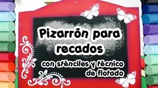 Pizarrón para recados --- con esténciles y texturelieve