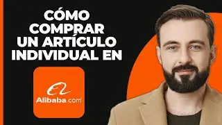Cómo comprar un solo artículo en Alibaba (2024)