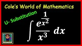 Integral of e^(1/x^2)/x^3 ❖ Calculus ❖ U-Substitution