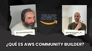 AWS Community Builder | AWS Community Day Gijon @CursosdeDesarrollo