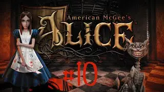 Within the Dark of Heartness // American McGee's Alice // Playthrough Ep. 10