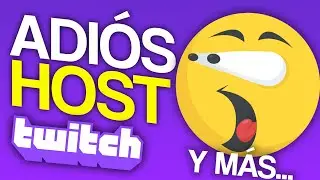 🚨 TWITCH le dice ADIÓS a los ¨HOST¨ NUEVAS FUNCIONES: STREAM GRUPALES, NUEVA INTERFAZ IRL y MÁS 👀