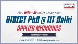 Direct PhD Applied Mechanic IIT Delhi | Post GATE Guidance Session for GATE AE 2022 | GATE Coaching