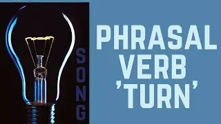 phrasal verb turn