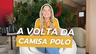 Tendência CAMISA POLO: Como SAIR DO ÓBVIO usando a PEÇA| Layla Monteiro
