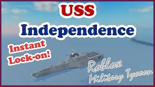 USS Independence, Immediate Lock-on Beep Boom! Military Tycoon Roblox
