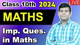 FULL MATHS REVISION (1 Shot) + Important Questions in Maths Class 10th | 2024 Board Exams