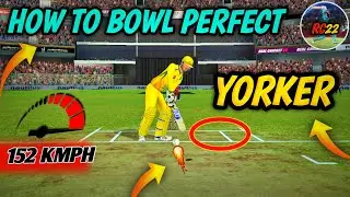 RC22 How To Bowl Perfect Yorker | Real Cricket 22 Bowling Tips - Get Wickets Quickly 🔥