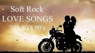 Soft Rock Love Songs 70s, 80s, 90s   Greatest Ballads Love Songs of All Time OUT