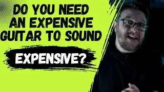 Do You Need An Expensive Guitar To Sound Expensive? #guitar