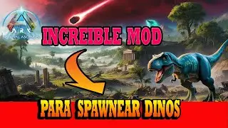 MOD INCREÍBLE para SPAWNEAR Dinos en ARK Ascended y Evolved