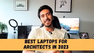 Best Laptops for Architects in 2023
