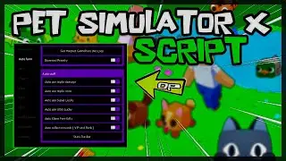 BEST | Pet Simulator X Script [2023] Very OP 🔥