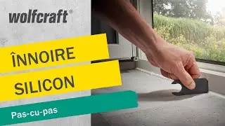 Înnoirea siliconului: înlăturarea siliconului vechi & înnoirea lui în 3 pași | wolfcraft