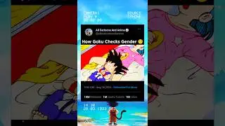 How Goku Checks Gender🧐 #dbz #goku #shorts 🔥🔥