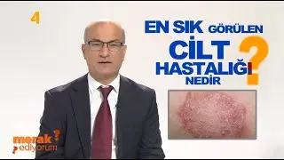 Merak Ediyorum | En Sık Görülen Cilt Hastalığı Nedir?