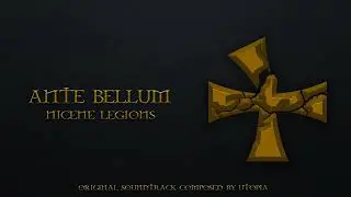 Nicene Legions (Ante Bellum Original Soundtrack)