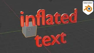 how to make inflated 3D texts in blender