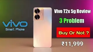 Vivo T2x 5g Review || 3 Problem Buy Or Not || Vivo T2x Final Review