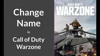 How to Change Your Name in COD Warzone | How to Change Name on Call of Duty Warzone