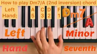 Piano Lesson 182: How to play Dm7/A (2nd inversion) chord with the left hand play along tutorial