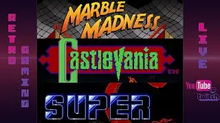 LIVE: Castlevania, Marble Madness, Super C - Chillin' | OG Hardware / OSSC Upscaler 1080p 60fps
