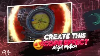 Scope Effect Like PC🔥 | Android Tutorial | Alight Motion 🔥 | Fotty seveN