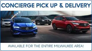 Concierge Pickup and Delivery at Acura of Brookfield