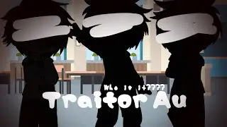 This song reveals the UA traitor||Traitor Au||