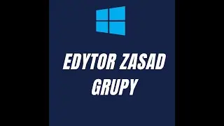 Edytor zasad grupy w systemie WINDOWS 10. #5