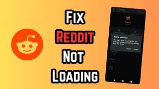 Fix Reddit Not Loading For Android/iOS Phone