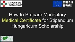 How to Prepare Mandatory Medical Certificate Stipendium Hungaricum Scholarship 2024-2025 | Stepwise