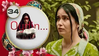 Oydin... (o'zbek serial) | Ойдин (ўзбек сериал) 34-qism