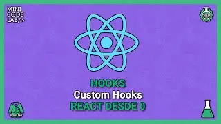 REACT DESDE 0 [TALLER - 5] - CUSTOM HOOKS