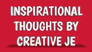 Inspirational Thoughts Collection of Creative JE