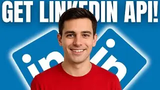 HOW TO Get a LinkedIn API Key (Step-by-Step Developer Guide)