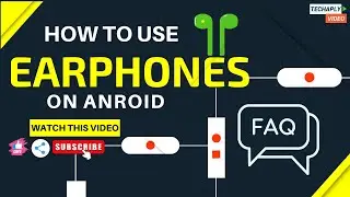 How to use Earphones on Android ( Earphones Mic, Internal Android Mic, Keep Earphones Safely)