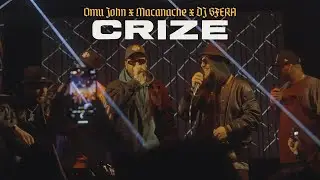 Omu John - CRIZE feat. Macanache si DJ Sfera
