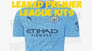 Leaked Premier League kits 20/21