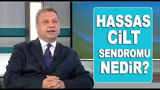 Hassas cilt sendromu nedir? Dr. Yaman Er anlatıyor