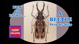 PAINT a Beetle STEP-BY-STEP TUTORIAL!!! - with Leon Hills - LEON CREATOR