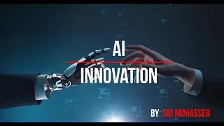 AI Innovation by Sid Mohasseb