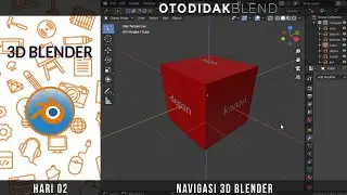 Belajar 3D Blender Hari 02 | Navigasi 3D Blender