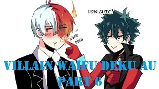 Villain Waifu Deku AU Part 6【 BNHA - My Hero Academia Comic Dub Compilation 】