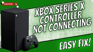 XBOX SERIES X CONTROLLER NOT CONNECTING || EASY FIX (2025)