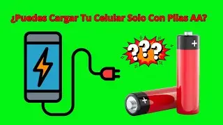 ¿Puedes Cargar Tu Celular Solo Con Pilas AA?