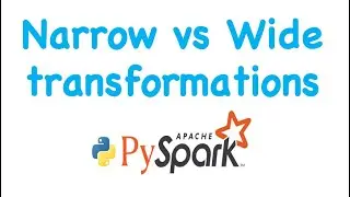 Narrow vs Wide Transformations in PySpark Explained with Examples 