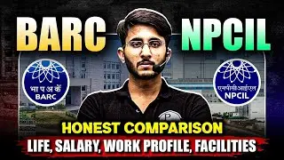 BARC vs NPCIL | Through GATE | Life, Salary, Work profile | Honest comparison