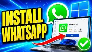 How To Download WhatsApp on PC & Laptop - Full Guide